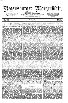 Regensburger Morgenblatt Sonntag 9. Mai 1875