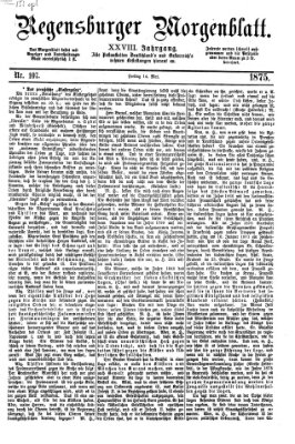 Regensburger Morgenblatt Freitag 14. Mai 1875