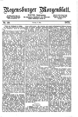 Regensburger Morgenblatt Sonntag 16. Mai 1875