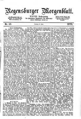 Regensburger Morgenblatt Sonntag 20. Juni 1875