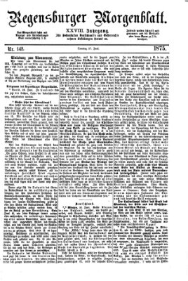 Regensburger Morgenblatt Sonntag 27. Juni 1875