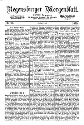 Regensburger Morgenblatt Dienstag 27. Juli 1875