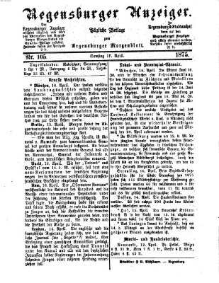 Regensburger Anzeiger Samstag 17. April 1875