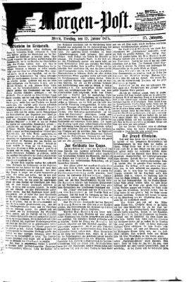 Morgenpost Dienstag 12. Januar 1875