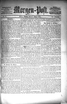 Morgenpost Montag 25. Januar 1875