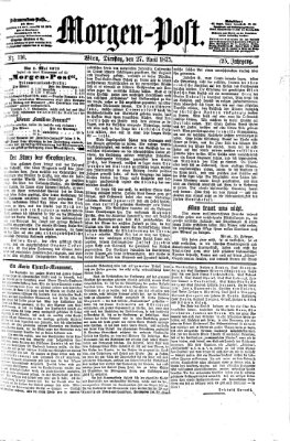 Morgenpost Dienstag 27. April 1875