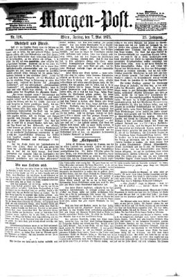 Morgenpost Freitag 7. Mai 1875