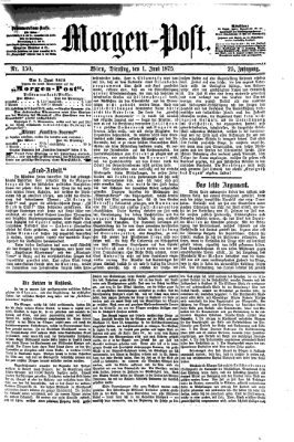 Morgenpost Dienstag 1. Juni 1875