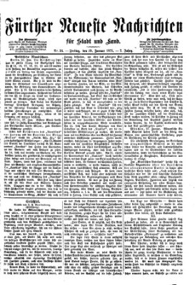 Fürther neueste Nachrichten für Stadt und Land (Fürther Abendzeitung) Freitag 29. Januar 1875