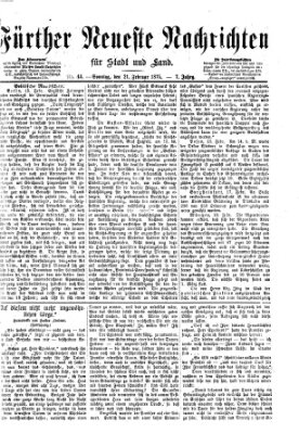 Fürther neueste Nachrichten für Stadt und Land (Fürther Abendzeitung) Sonntag 21. Februar 1875