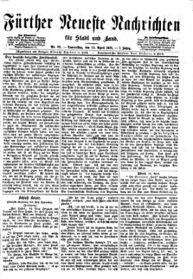 Fürther neueste Nachrichten für Stadt und Land (Fürther Abendzeitung) Donnerstag 15. April 1875