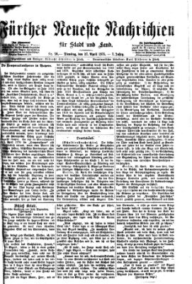 Fürther neueste Nachrichten für Stadt und Land (Fürther Abendzeitung) Dienstag 27. April 1875