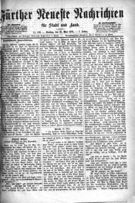 Fürther neueste Nachrichten für Stadt und Land (Fürther Abendzeitung) Freitag 21. Mai 1875