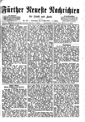 Fürther neueste Nachrichten für Stadt und Land (Fürther Abendzeitung) Donnerstag 27. Mai 1875