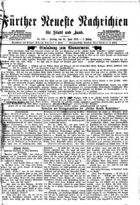 Fürther neueste Nachrichten für Stadt und Land (Fürther Abendzeitung) Freitag 25. Juni 1875