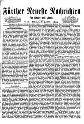 Fürther neueste Nachrichten für Stadt und Land (Fürther Abendzeitung) Mittwoch 30. Juni 1875