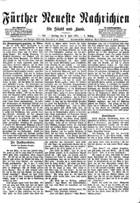 Fürther neueste Nachrichten für Stadt und Land (Fürther Abendzeitung) Freitag 9. Juli 1875