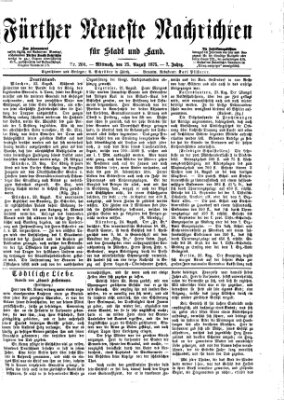 Fürther neueste Nachrichten für Stadt und Land (Fürther Abendzeitung) Mittwoch 25. August 1875