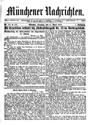 Münchener Nachrichten Sonntag 11. April 1875