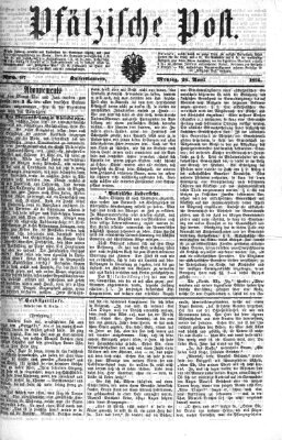 Pfälzische Post Montag 26. April 1875