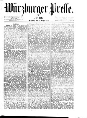 Würzburger Presse Mittwoch 25. August 1875