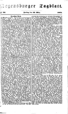 Regensburger Tagblatt Freitag 12. März 1875