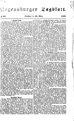 Regensburger Tagblatt Montag 15. März 1875