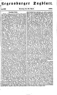 Regensburger Tagblatt Sonntag 18. April 1875