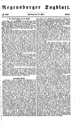 Regensburger Tagblatt Freitag 7. Mai 1875