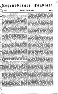 Regensburger Tagblatt Montag 10. Mai 1875