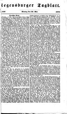 Regensburger Tagblatt Montag 31. Mai 1875