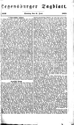 Regensburger Tagblatt Sonntag 6. Juni 1875