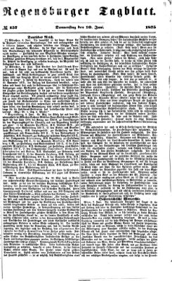 Regensburger Tagblatt Donnerstag 10. Juni 1875