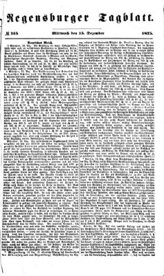 Regensburger Tagblatt Mittwoch 15. Dezember 1875