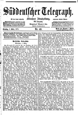 Süddeutscher Telegraph Dienstag 2. März 1875