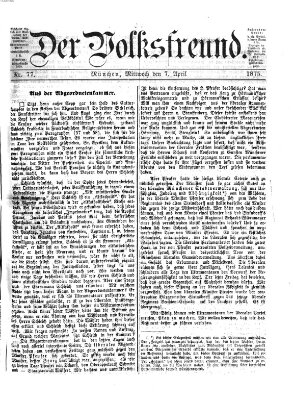 Der Volksfreund Mittwoch 7. April 1875