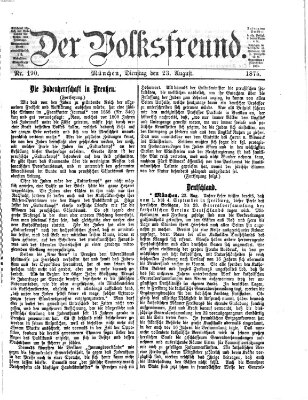 Der Volksfreund Montag 23. August 1875