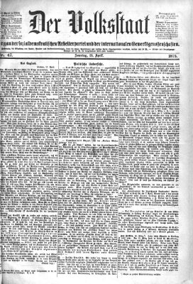 Der Volksstaat Sonntag 25. April 1875