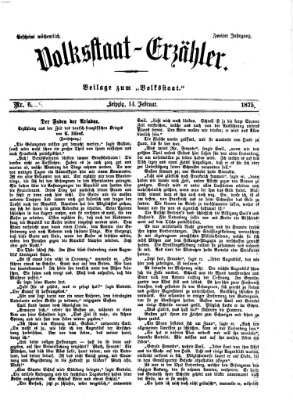 Volksstaat-Erzähler (Der Volksstaat) Sonntag 14. Februar 1875