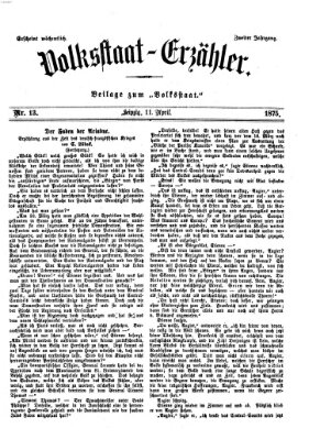 Volksstaat-Erzähler (Der Volksstaat) Sonntag 11. April 1875