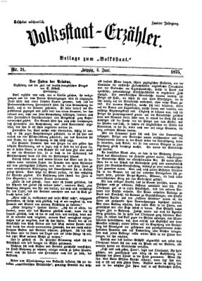 Volksstaat-Erzähler (Der Volksstaat) Sonntag 6. Juni 1875