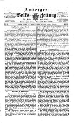 Amberger Volks-Zeitung für Stadt und Land Montag 11. Januar 1875