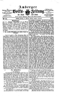 Amberger Volks-Zeitung für Stadt und Land Freitag 12. Februar 1875