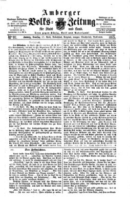 Amberger Volks-Zeitung für Stadt und Land Samstag 17. April 1875