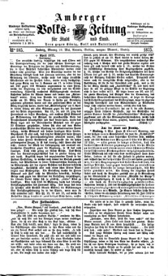 Amberger Volks-Zeitung für Stadt und Land Montag 10. Mai 1875