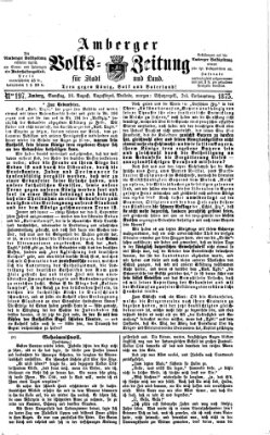 Amberger Volks-Zeitung für Stadt und Land Samstag 28. August 1875