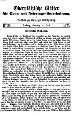 Oberpfälzische Blätter für Sonn- und Feiertags-Unterhaltung (Amberger Volks-Zeitung für Stadt und Land) Sonntag 25. Juli 1875