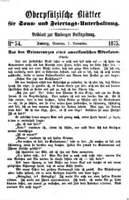 Oberpfälzische Blätter für Sonn- und Feiertags-Unterhaltung (Amberger Volks-Zeitung für Stadt und Land) Sonntag 7. November 1875