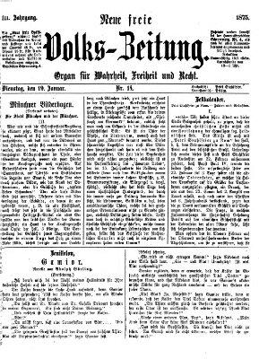 Neue freie Volks-Zeitung Dienstag 19. Januar 1875