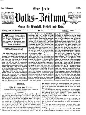 Neue freie Volks-Zeitung Freitag 12. Februar 1875